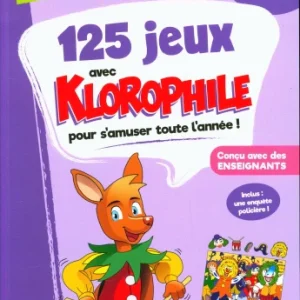 125 jeux avec Klorophile - 6P - 9 Ã 10 ans.