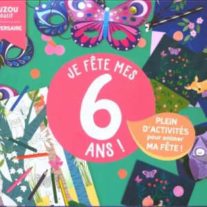 Mon Coffret D'anniversaire : Je Fête Mes 6 Ans !