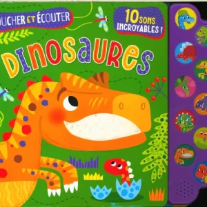 Toucher et Écouter - Dinosaures : 10 sons incroyables