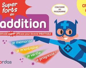 Super forts en addition - 3ème et 4ème harmos