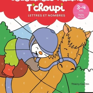 T'choupi - Coloriages malins - Lettres et nombres - 3/4 ans