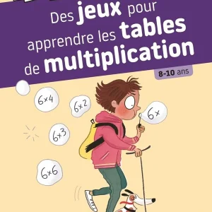Des jeux pour apprendre les tables de multiplications - 8 à 10 ans