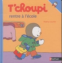 T'choupi rentre à l'école