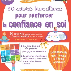 Cahier de jeux: 50 activités bienveillantes pour renforcer la confiance en soi de nos enfants de 6 à 9 ans