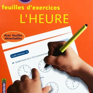 7-9 ans - Exercices concernant l'heure - 4ème - 6ème harmos