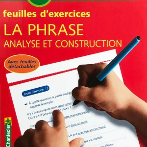 9-10 ans - Exercices de français - La phrase - Analyse et construction - 6ème - 7ème harmos