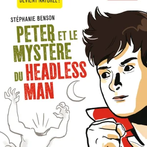 A2 - 8-9P - Peter et le mystère du headless man. Texte en français et en anglais