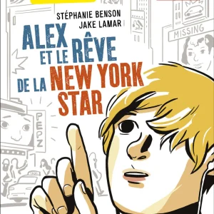 A2 - 8-9P - Alex et le rêve de la New York Star. Texte en français et en anglais