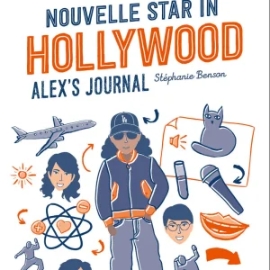 A2 - 8-9P - Nouvelle Star in Hollywood - Alex's Journal. Texte en français et anglais