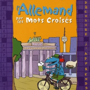 Cahier de jeux: L'allemand par les mots croisés. 8-10 ans
