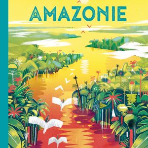 Amazonie - Enfant dès 9 ans