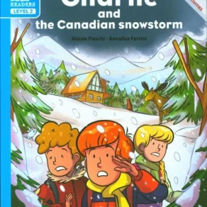 Charlie and the Canadian Snowstorm: Level 2 (+ CD audio)
