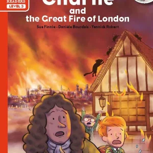 Charlie and the great fire of London. Level 3 (+ CD)