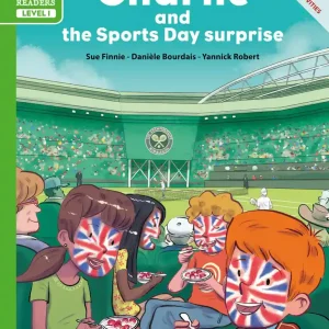 Charlie and the sports day surprise. Level 1 (+CD audio)