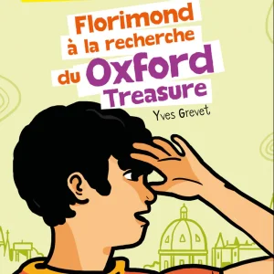 A1 - 7P - Florimond à la recherche du Oxford Treasure - Texte en français, partiellement en anglais