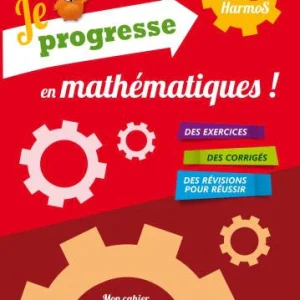 10e Harmos - Je progresse en maths.