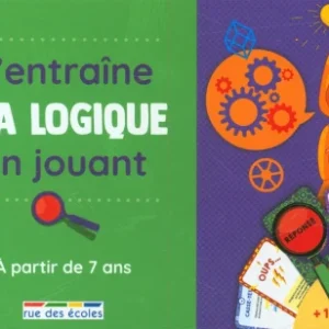 J'entraîne ma logique en jouant - dès 7 ans