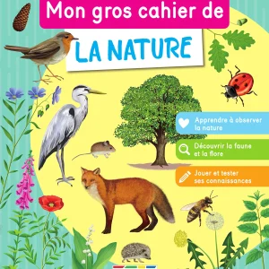 Mon gros cahier de la nature - dès 7 ans