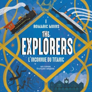 The explorers Tome 1 : l'inconnue du Titanic