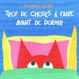 Trop de choses à faire avant de dormir