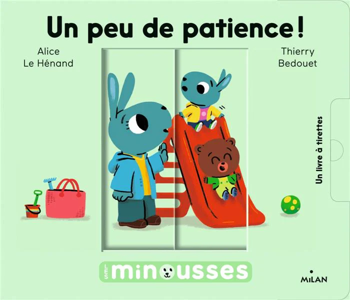Un peu de patience - Les minimousses - Livre enfant sur la patience