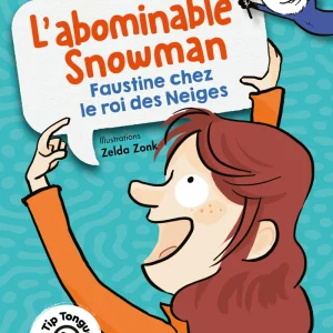 L'abominable snowman - Faustine chez le roi des neiges - Texte en français, partiellement en anglais