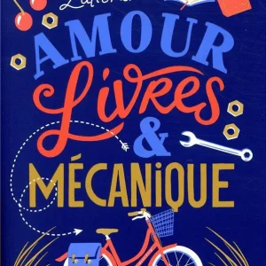 Amour, livres et mécanique - Livre ado