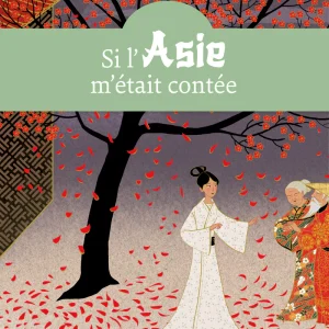 Si l'Asie m'était contée