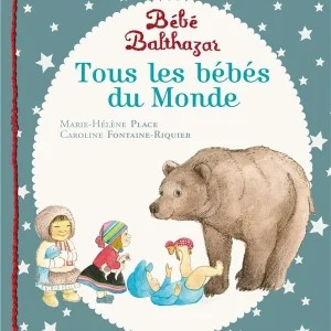 Bébé Balthazar - Tous les bébés du monde - Pédagogie Montessori