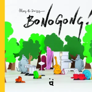 Bonogong - animaux et instruments à découvrir !