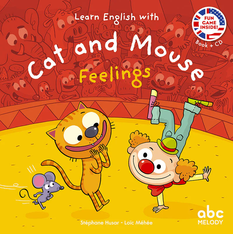 Cat And Mouse; Feelings - Niveau 3. J'apprends l'Anglais avec Cat And Mouse