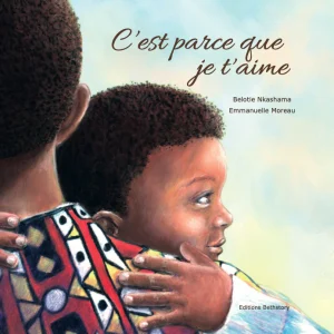 C'est parce que je t'aime ! - Dès 2 ans - Livre enfant sur l'amour de Papa