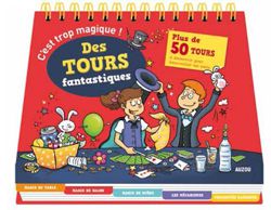 C'est trop magique! Des tours de magie