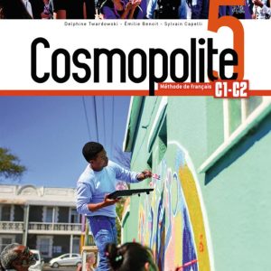 Cosmopolite 5 - Méthode de français - C1-C2