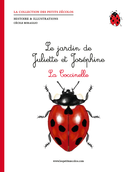 Livre Le jardin de Juliette et Joséphine « La Coccinelle »