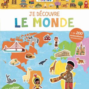 Je découvre le monde - 200 autocollants repositionnables