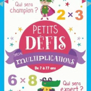 Petits défis de multiplications: Jeu de maths - 7 - 8 ans - 4 - 5P Harmos