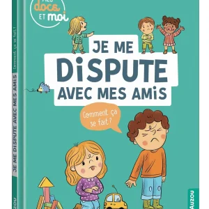 Je me dispute avec mes amis. Comment ça se fait ?
