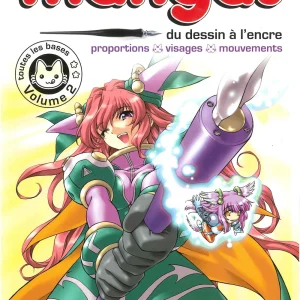 Apprendre à dessiner les mangas - Volume 2, Du dessin à l'encre