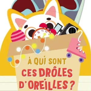 A qui sont ces drôles d'oreilles - livre sonore