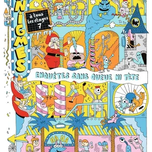 Livre jeux : Enigmes à tous les étages - T7, enquêtes sans queue ni tête - Dès 8 ans