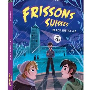 Black Justice 4.0 - Polar pour ados - Frissons suisses - Dès 10 ans