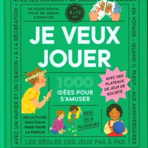 Cahier de jeux - Je veux jouer - 1000 idées pour s'muser