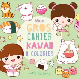 Mon gros cahier de kawaii à colorier