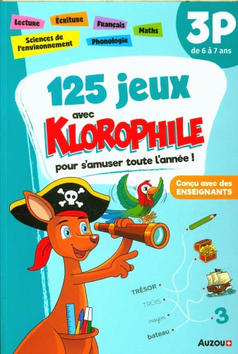 125 jeux avec Klorophile - 3P - 6 à 7 ans.