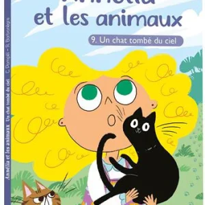 Annélia et les animaux - T9 - un chat tombé du ciel