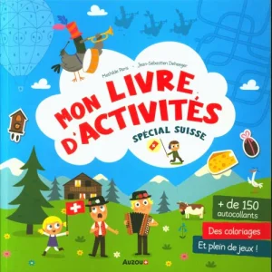Mon livre d'activités et de jeux : spécial suisse