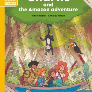 Charlie and the Amazon Adventure - Starter level (+ CD)