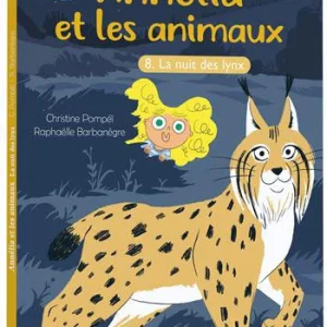 Annélia et les animaux - T8 - La nuit des lynxs