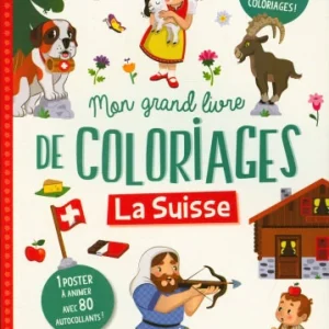 Mon grand cahier de coloriage et jeux sur la Suisse